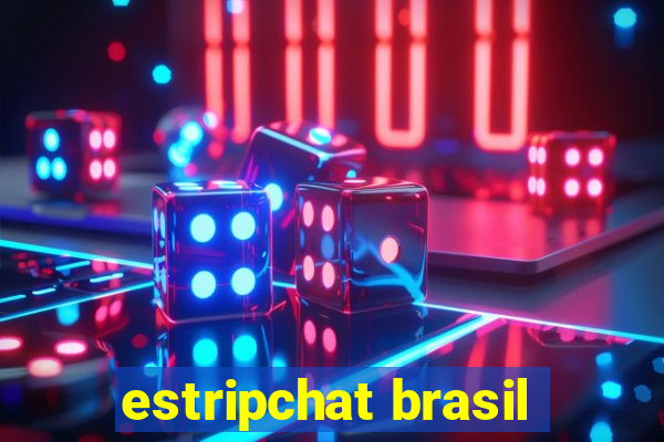 estripchat brasil